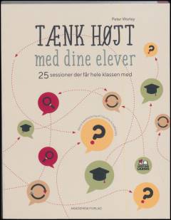 Tænk højt med dine elever : 25 sessioner der får hele klassen med