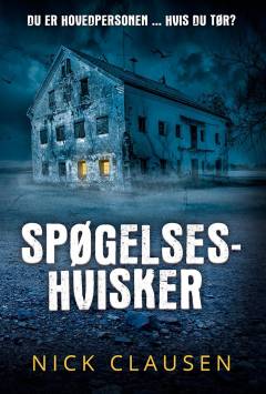 Spøgelseshvisker : du er helten