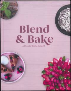 Blend & bake