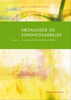 Pædagoger og sundhedsarbejde : en bog om levekår, livsstil og helbred