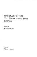 Harold Pinter : you never heard such silence