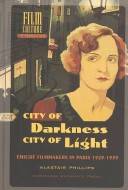 City of Darkness, City of Light : Emigré Filmmakers in Paris 1929-1939