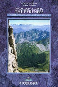 Walks and climbs in the Pyrenees : walks, climbs and multi-day treks