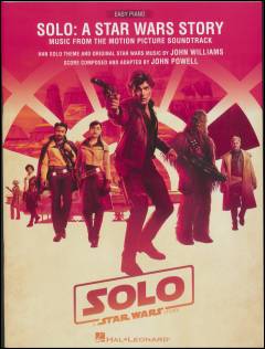 Solo : a Star Wars story : music from the motion picture soundtrack : \easy piano\