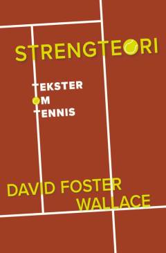 Strengteori : tekster om tennis