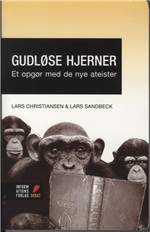 Gudløse hjerner : et opgør med de nye ateister