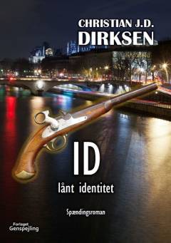 ID - lånt identitet : spændingsroman