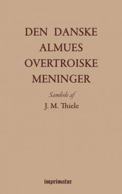 Den danske almues overtroiske meninger