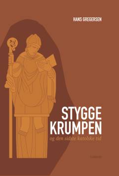 Stygge Krumpen - og den sidste katolske tid