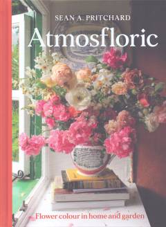 Atmosfloric : flower colour in home and garden