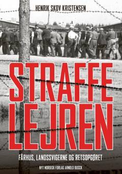 Straffelejren : Fårhus, landssvigerne og retsopgøret