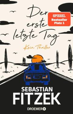 Der erste letzte Tag : kein Thriller