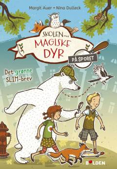 Skolen med magiske dyr på sporet - det grønne slim-brev