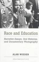 Race and education : narrative essays, oral histories, and documentary photography