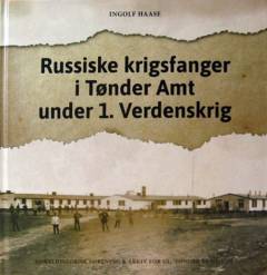 Russiske krigsfanger i Tønder Amt under 1. verdenskrig