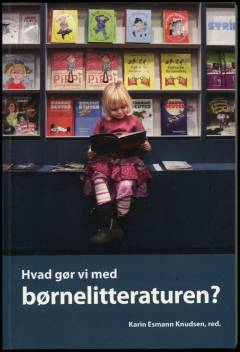 Hvad gør vi med børnelitteraturen?
