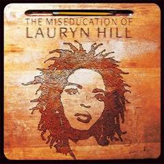 The miseducation of Lauryn Hill