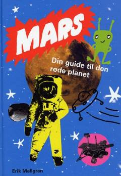 Mars : din guide til den røde planet