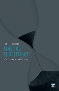 Timet og tilrettelagt : om kunsten at vedligeholde