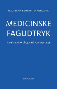 Medicinske fagudtryk : en klinisk ordbog med kommentarer