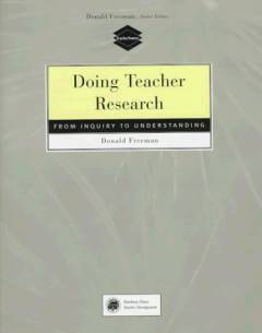Doing teacher research : from inquiry to understanding