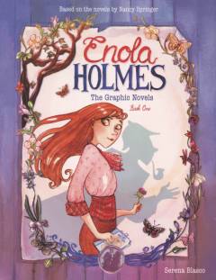 Enola Holmes : the graphic novels. Book 1