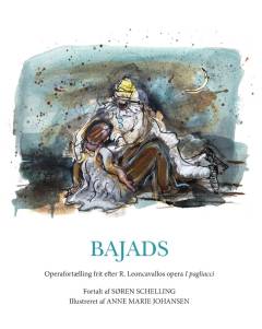 Bajads : frit fortalt efter operaen "I pagliacci" af Ruggiero Leoncavallo