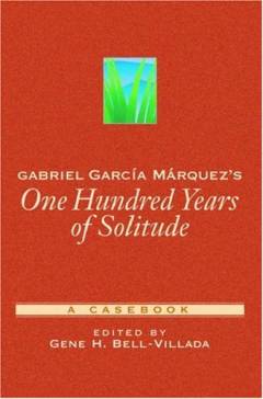 Gabriel García Márquez's One hundred years of Solitude : a casebook