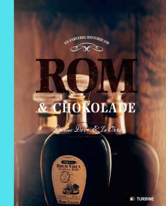 En farverig historie om rom & chokolade