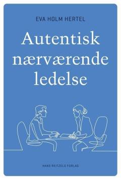 Autentisk nærværende ledelse