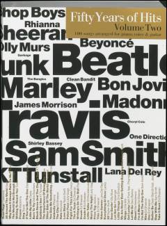Fifty years of hits : 100 songs arranged for \piano, voice & guitar\. Volume 2