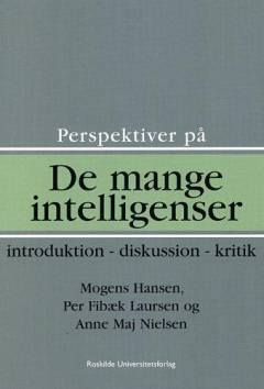 Perspektiver på de mange intelligenser : introduktion, diskussion, kritik