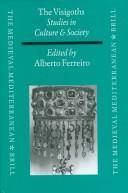 The Visigoths : studies in culture and society