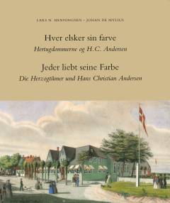 Hver elsker sin farve : hertugdømmerne og H.C. Andersen