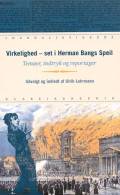 Virkelighed - set i Herman Bangs Speil : temaer, indtryk og reportager. Udvalgt og indledt af Ulrik Lehrmann. Ajour