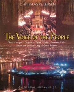 The voice of the people : texts, images, graphics, tapes, video and Internet links about the political unit of Great Britain