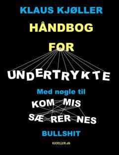 Håndbog for undertrykte : med nøgle til kommissærernes bullshit