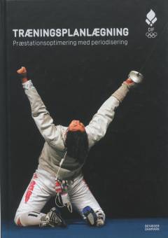 Træningsplanlægning : præstationsoptimering med periodisering