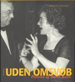 Uden omsvøb : portræt af Bodil Koch