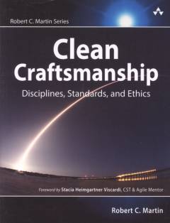 Clean craftsmanship : disciplines, standards and ethics