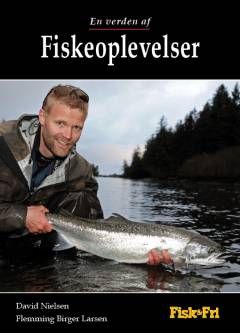 En verden af fiskeoplevelser : fortællinger om fiskeoplevelser fra hele verden