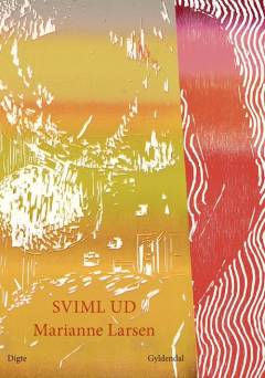 Sviml ud : digte