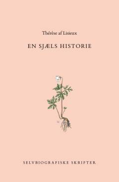 En sjæls historie : selvbiografiske skrifter