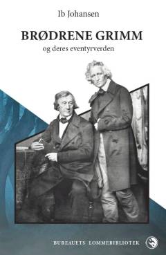Brødrene Grimm og deres eventyrverden