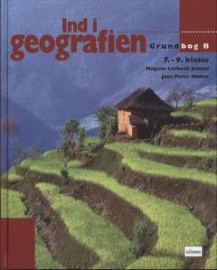 Ind i geografien, 7.-9. klasse : grundbog. Bind B