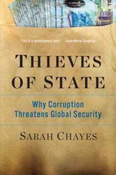Thieves of state : why corruption threatens global security