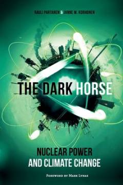 The dark horse : nuclear power and climate change