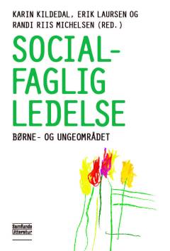 Socialfaglig ledelse : børne- og ungeområdet