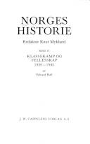 Norges historie. Bind 13 : Klassekamp og fellesskap 1920-1945
