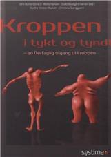Kroppen i tykt og tyndt : en flerfaglig tilgang til kroppen